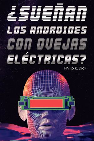 ¿Sueñan los Androides con Ovejas Eléctricas?