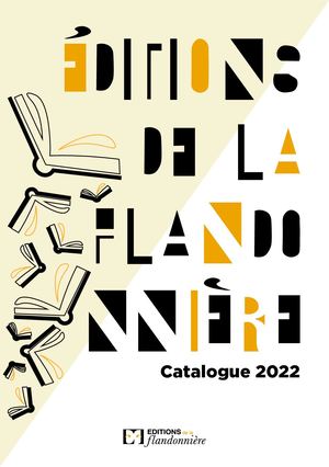 Catalogue 2022 des éditions de la Flandonnière