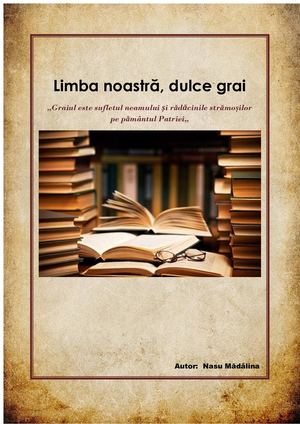 Limba Noastră,  dulce grai