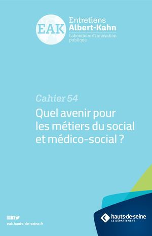 Cahier n° 54 : Quel avenir pour les métiers du social et médico-social ?