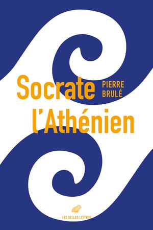 Extrait : Pierre Brulé - Socrate l'Athénien