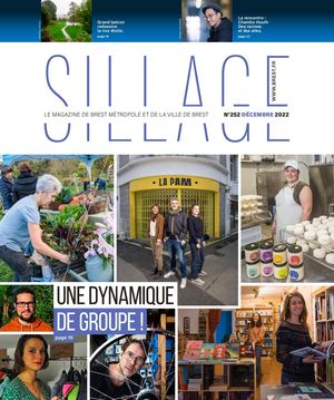 Sillage 252 LE MAGAZINE DE BREST MÉTROPOLE ET DE LA VILLE DE BREST