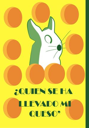 Quien Se Ha Llevado Mi Queso
