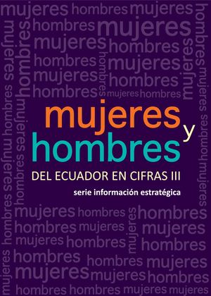 2 1 Mujeres Y Hombres Del Ecuador En Cifras Iii