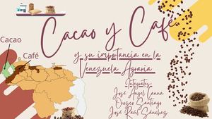 Venezuela Agraria. Cacao y Café