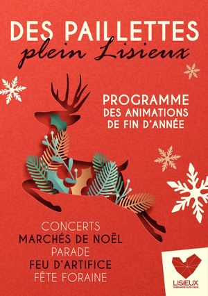 Des paillettes plein Lisieux - Programme des fêtes de fin d'année 2022