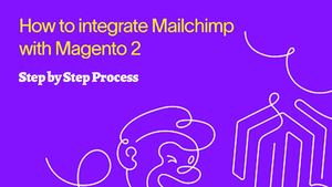 Integrating Mailchimp With Magento 2 Step By Step Process