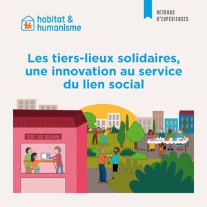 Tiers-Lieux Habitat et Humanisme