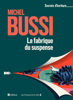 La fabrique du suspense Michel BUSSI