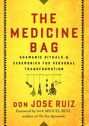 The Medicine Bag by don Jose Ruiz - Sample