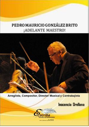 53. Pedro Mauricio González Brito ¡Adelante Maestro!