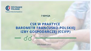 CSR w praktyce - barometr Francusko-Polskiej Izby Gospodarczej 2022