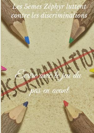 Les 5ème Zéphyr Luttent Contre Les Dicriminations