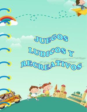 Portada Y Juegos Ludicos Recreativos (2)