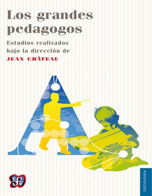 Los Grandes Pedagogos Chateau