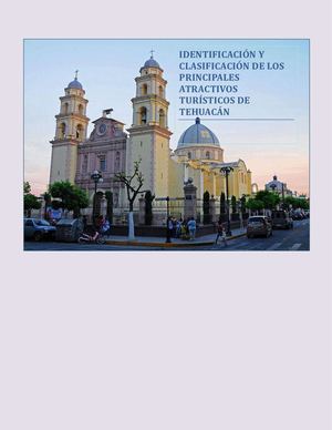 Identificación Y Clasificación De Los Principales Atractivos Turísticos De Tehuacán