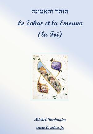 Le Zohar Et La Emouna (la Foi)