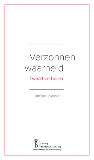 Verzonnen waarheid. Twaalf verhalen