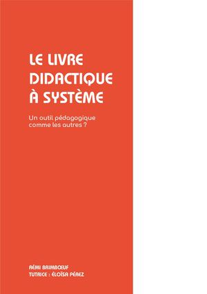 Le Livre Didactique à système, un outil pédagogique comme les autres ?