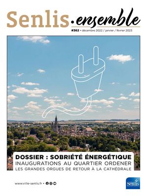 Senlis Ensemble 362 - Déc 2022 Janv Fév 2023
