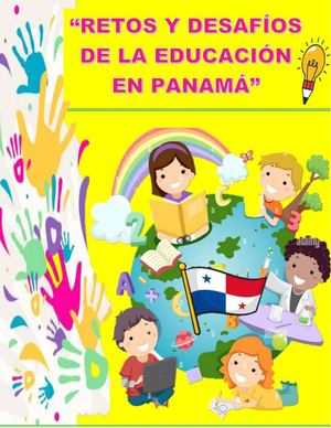LOS RETOS Y DESAFÍOS DE LA EDUCACIÓN EN PANAMÁ