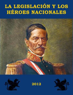 La Legislación y los Heroes Nacionales