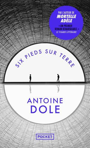 Extrait- Six Pieds Sur Terre Antoine Dole