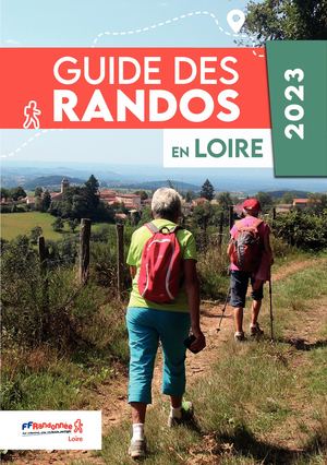 Guide des Randonnées en Loire 2023