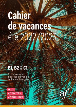 B1 B2 C1 Cahier de vacances AF Rio de Janeiro - été 2022/2023