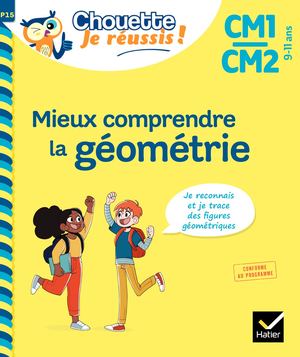 Mieux comprendre la géométrie CM1/CM2 9-11 ans
