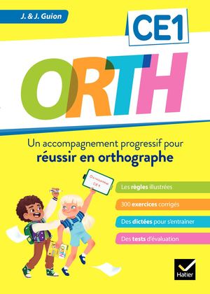 ORTH CE1 - Réussir en orthographe