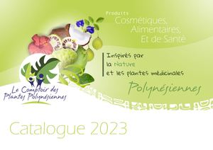Le Comptoir Des Plantes Polynésiennes - Catalogue 2023