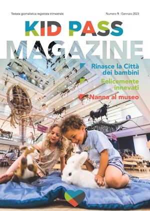 Kid Pass Magazine n. 1 - Gennaio 2023