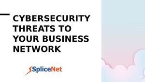 Cybersecurity Threats To Your Business Network