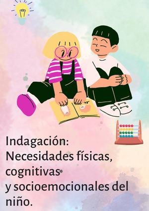 Indagación Necesidades Físicas, Cognitivas Y Socioemocionales Del Niño