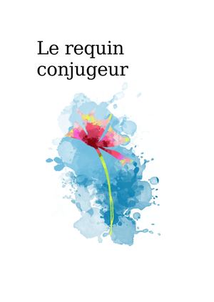 Le Requin Conjugeur Khafiki Youssef