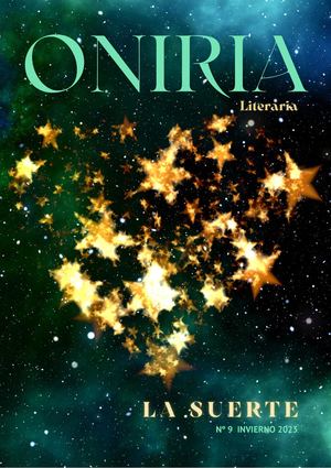 Oniria Literaria Nº 9. La suerte. Invierno 2023.