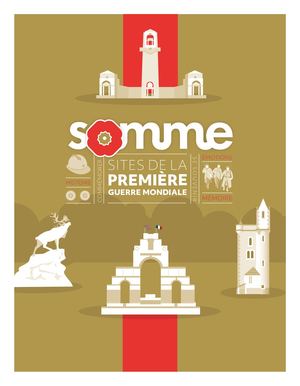 Sites de la Première Guerre mondiale de la Somme, le Guide