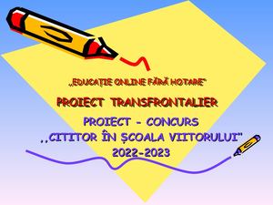 Cititor ÎN ȘCoala Viitorului=proiect Transfrontalier Oct Dec 2022