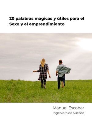 20 palabras mágicas y útiles para el Sexo y el emprendimiento