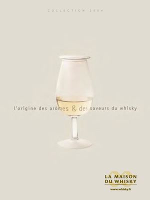 LMDW - CATALOGUE CREATION 2004 - - L'origine des arômes et des saveurs du whisky