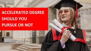 Accelerated Degree Should You Pursue Or Not | AHZ Associates