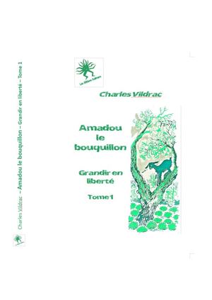 Extrait de "Amadou Le Bouquillon" – Tome 1 Grandir en liberté