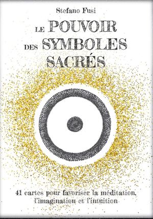 Le Pouvoir des Symboles Sacrés, Stefano Fusi (EXTRAIT)