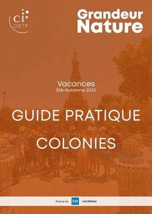 Grandeur Nature Eté-Automne 2023 Guide Pratique Colonies