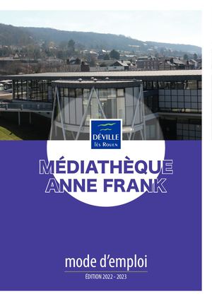 Médiathèque Anne Frank : Mode D'emploi
