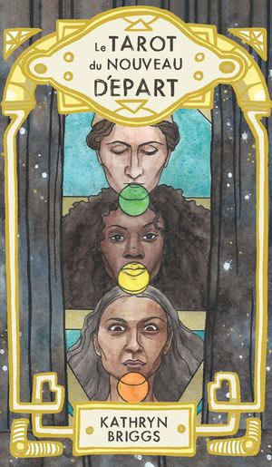 Le Tarot du Nouveau Départ, Kathryn BRIGGS (EXTRAIT)