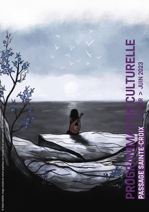 Programme Février > juin 2023 du Passage Sainte-Croix