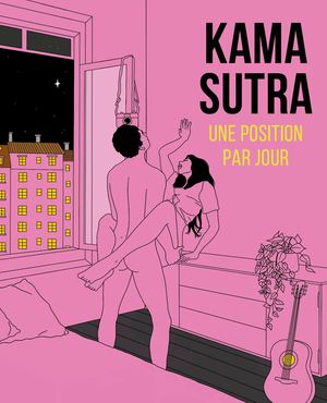 Kama Sutra, Une position par jour, Alicia RIHKO (EXTRAIT)