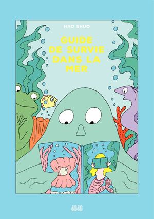 GUIDE DE SURVIE DANS LA MER de Hao Shuo